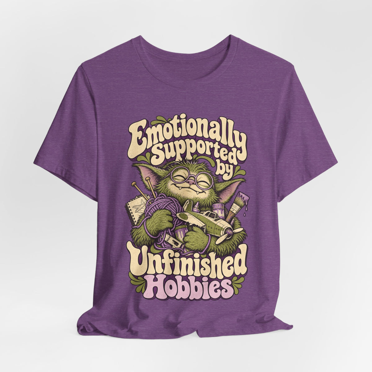 Emotionally Supported by Unfinished Hobbies — Unisex Tee