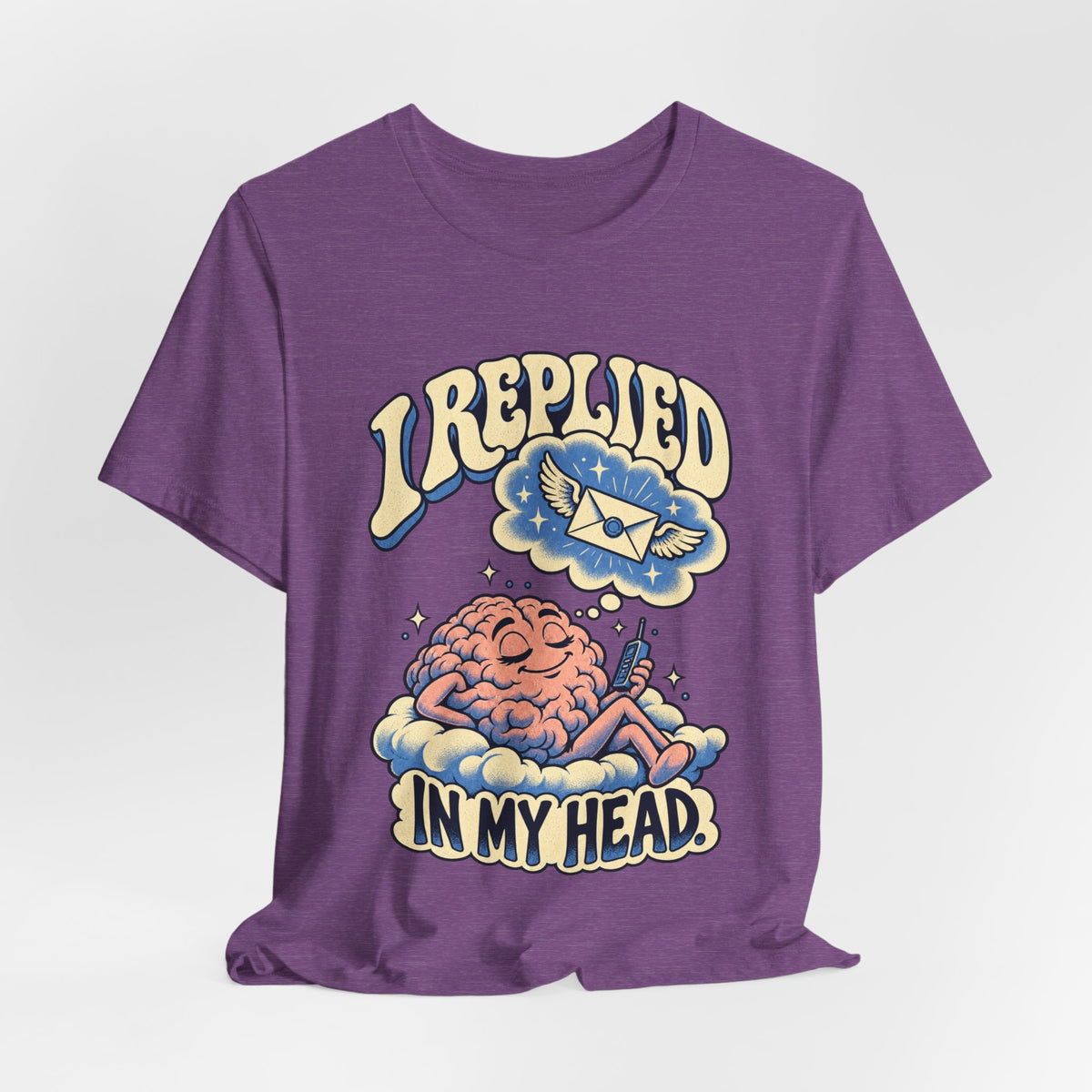 I Replied in My Head — Unisex Tee