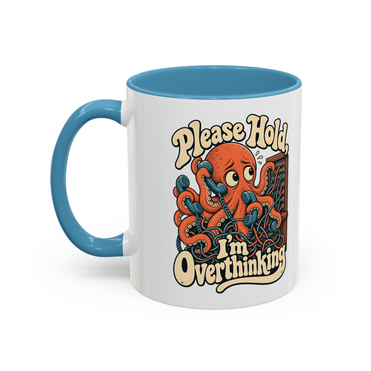 Please Hold, I'm Overthinking — Accent Mug