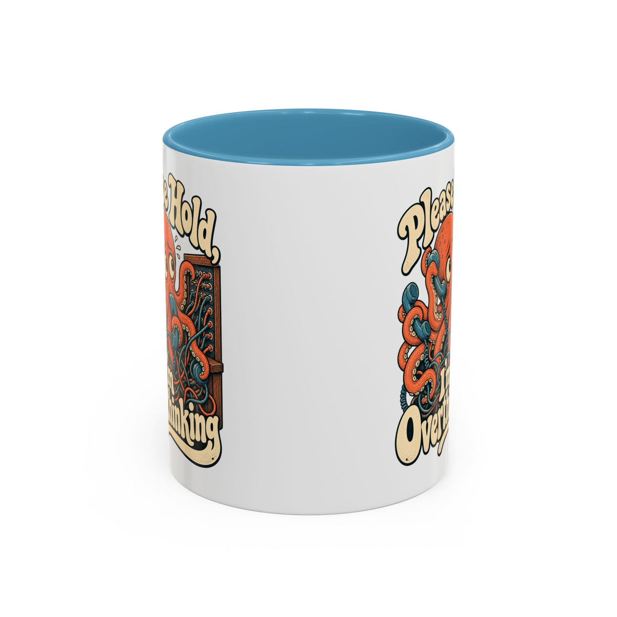 Please Hold, I'm Overthinking — Accent Mug