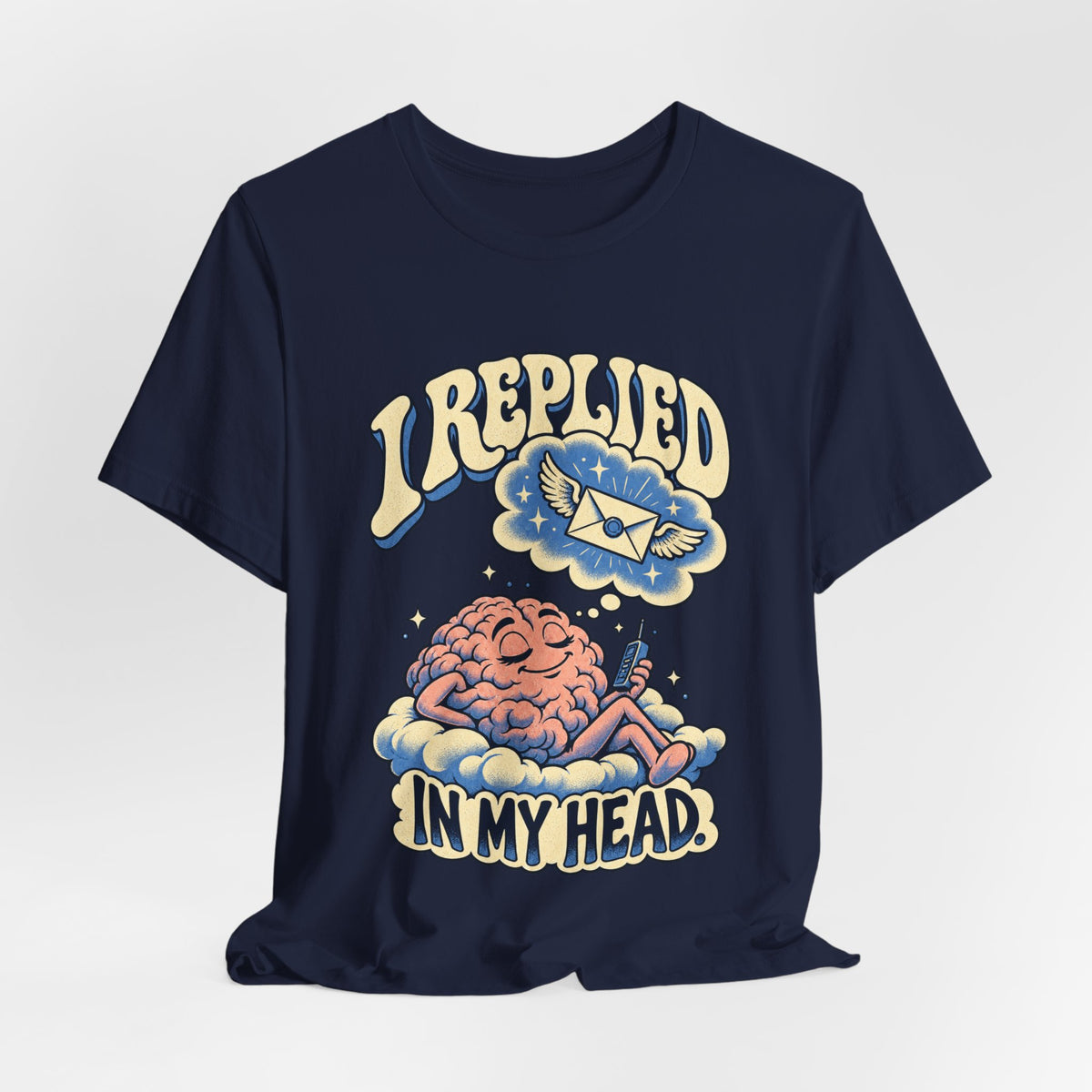 I Replied in My Head — Unisex Tee