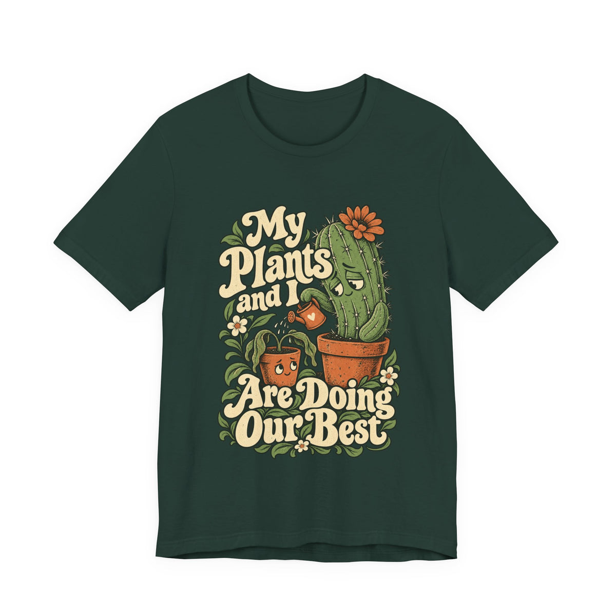 My Plants and I Are Doing Our Best — Unisex Tee