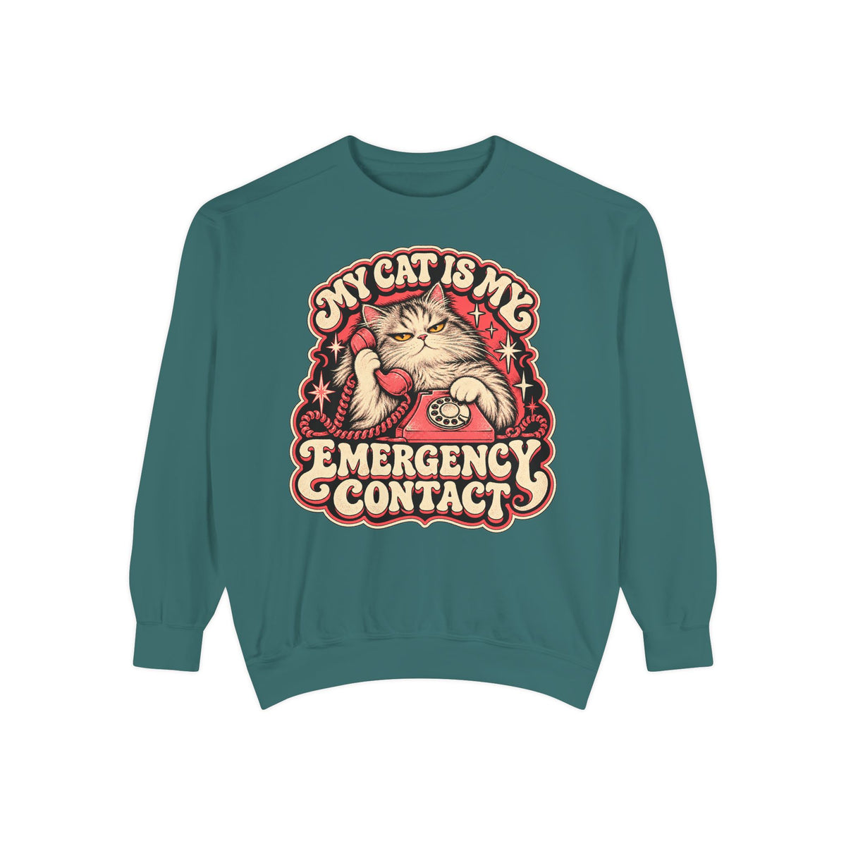 My Cat Is My Emergency Contact — Garment-Dyed Crewneck