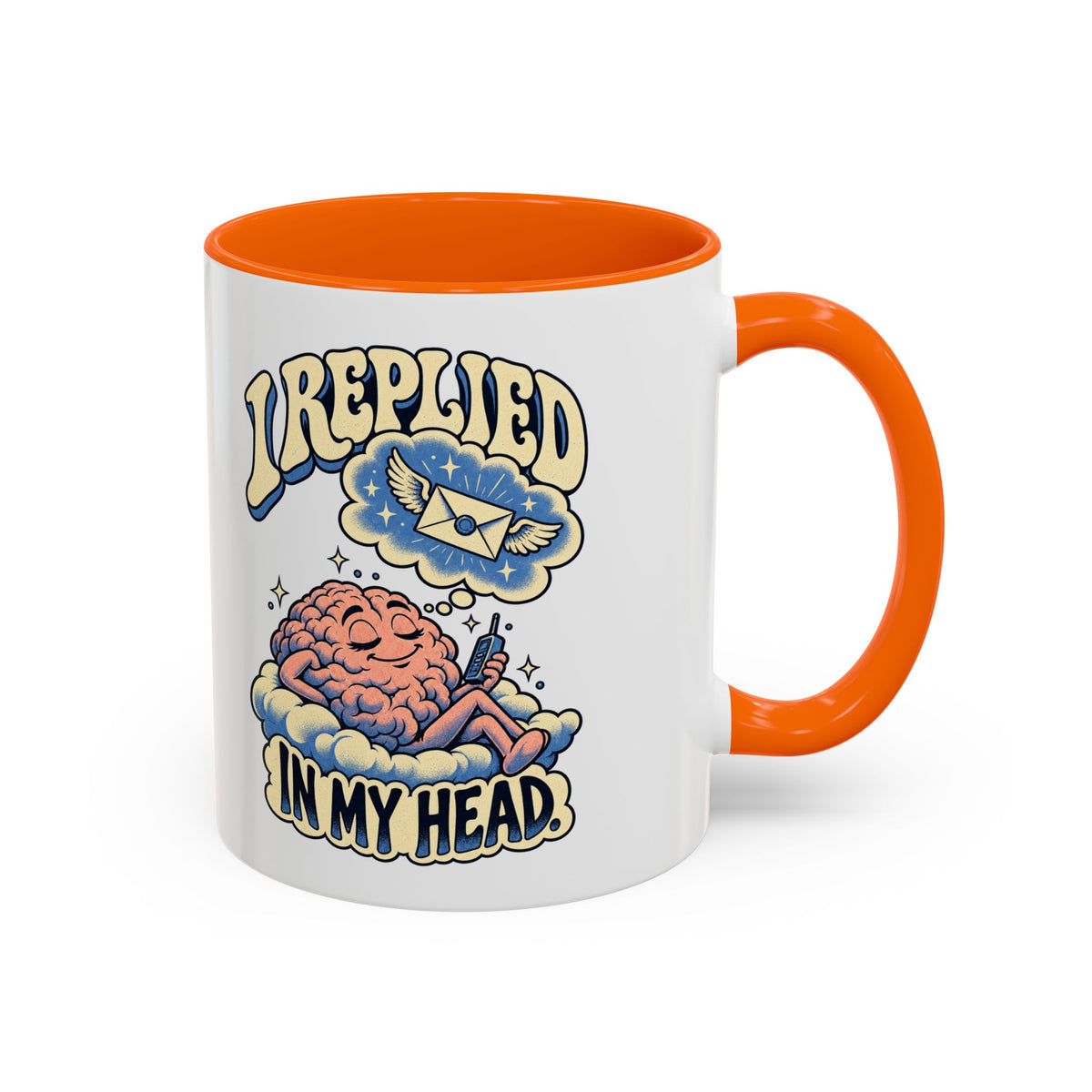 I Replied in My Head — Accent Mug