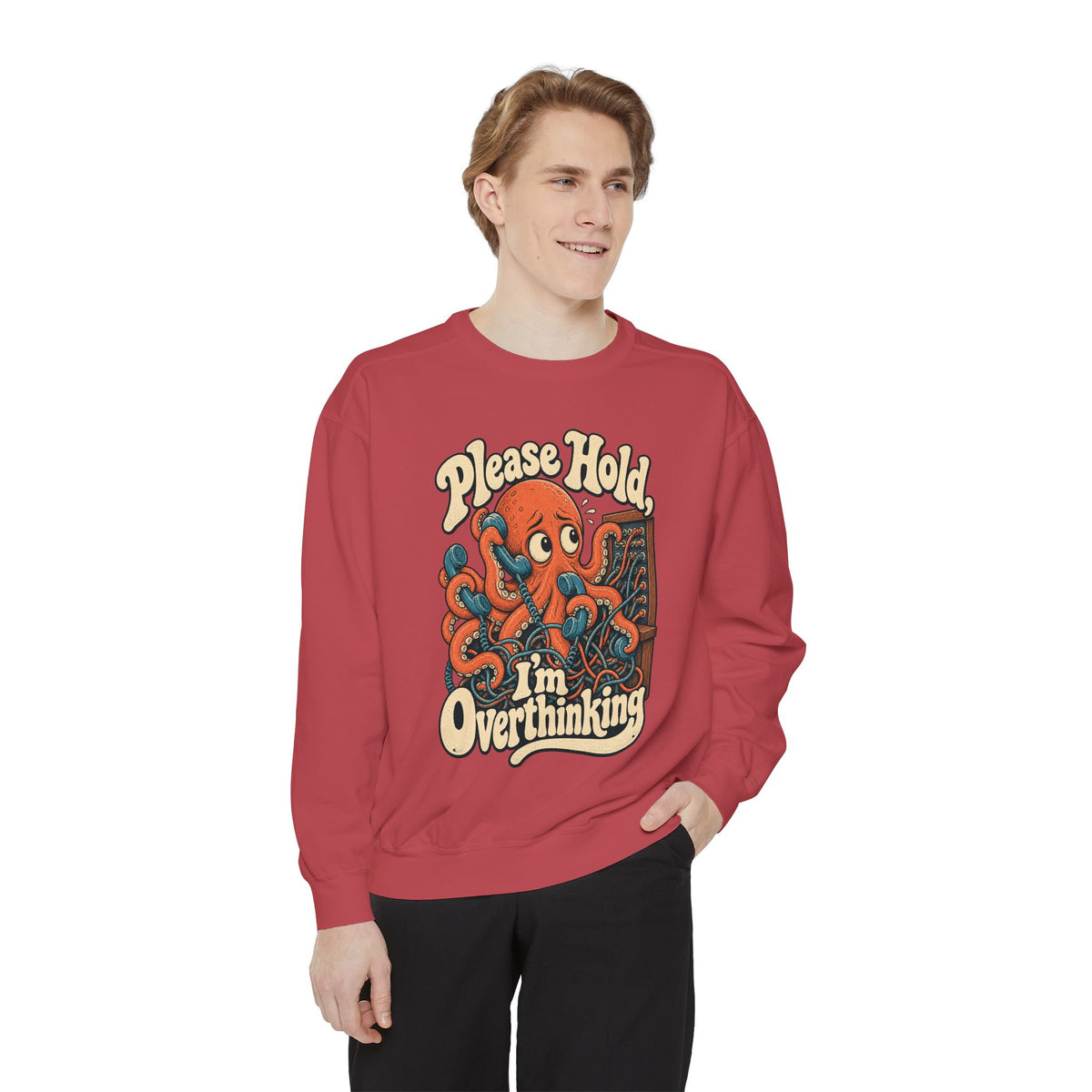 Please Hold, I'm Overthinking — Garment-Dyed Crewneck