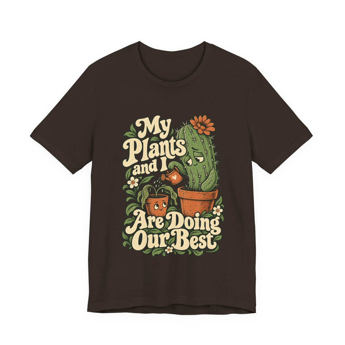 My Plants and I Are Doing Our Best — Unisex Tee
