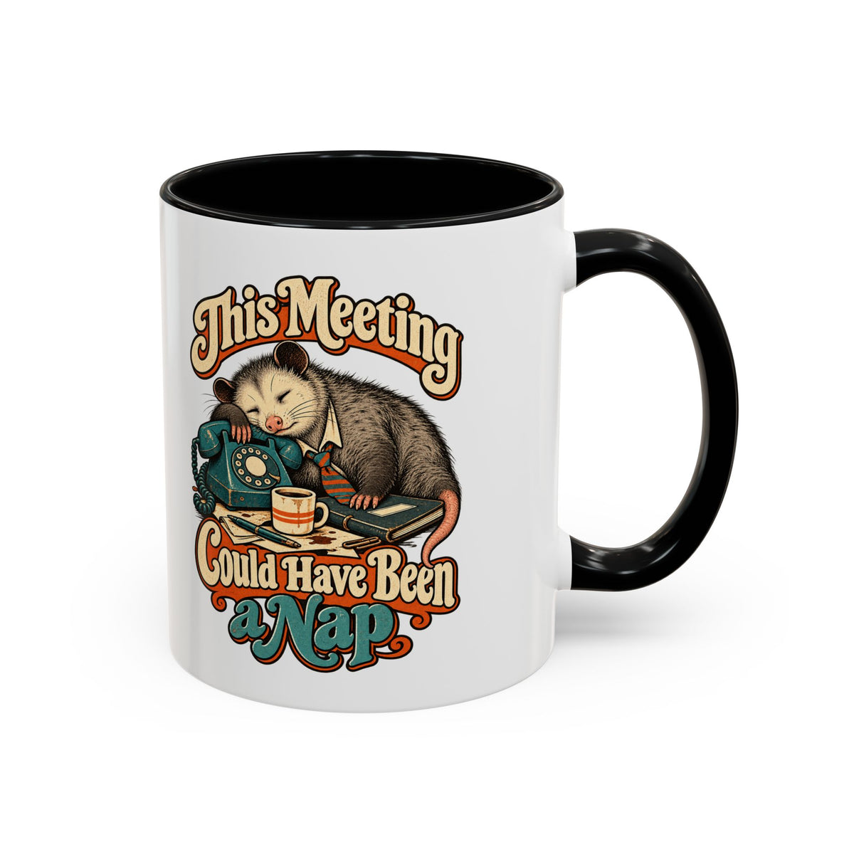 This Meeting Could Have Been a Nap — Accent Mug