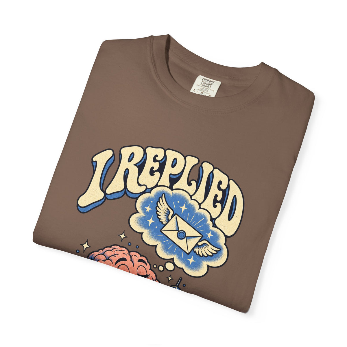 I Replied in My Head — Garment-Dyed Tee