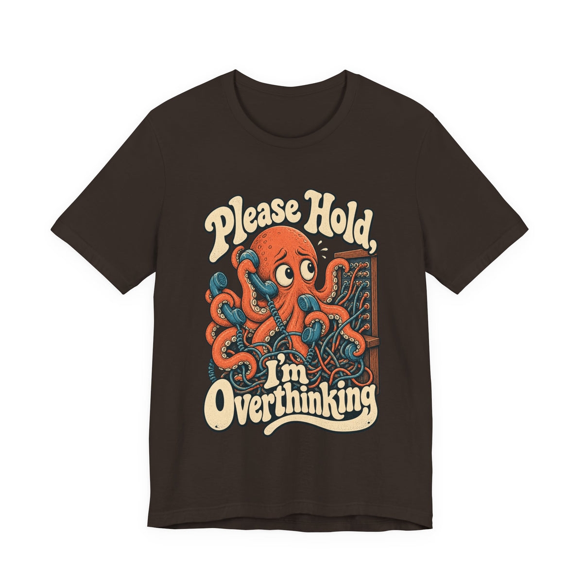 Please Hold, I'm Overthinking — Unisex Tee