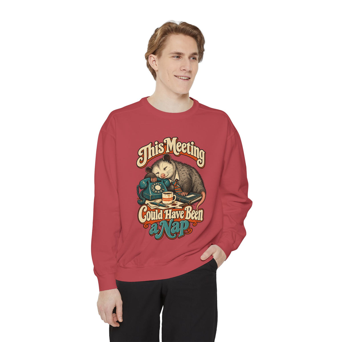 This Meeting Could Have Been a Nap — Garment-Dyed Crewneck