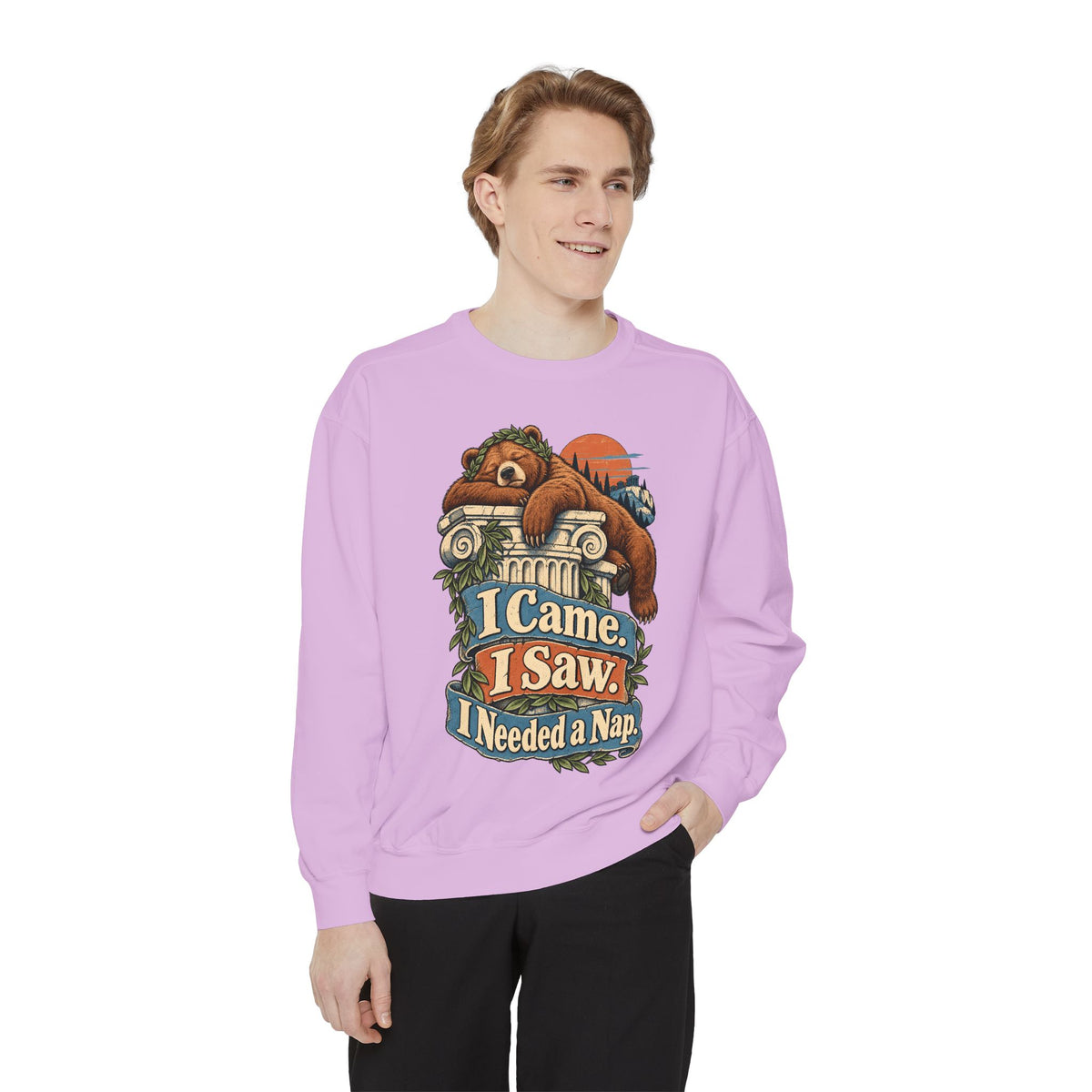I Came. I Saw. I Needed a Nap. — Garment-Dyed Crewneck