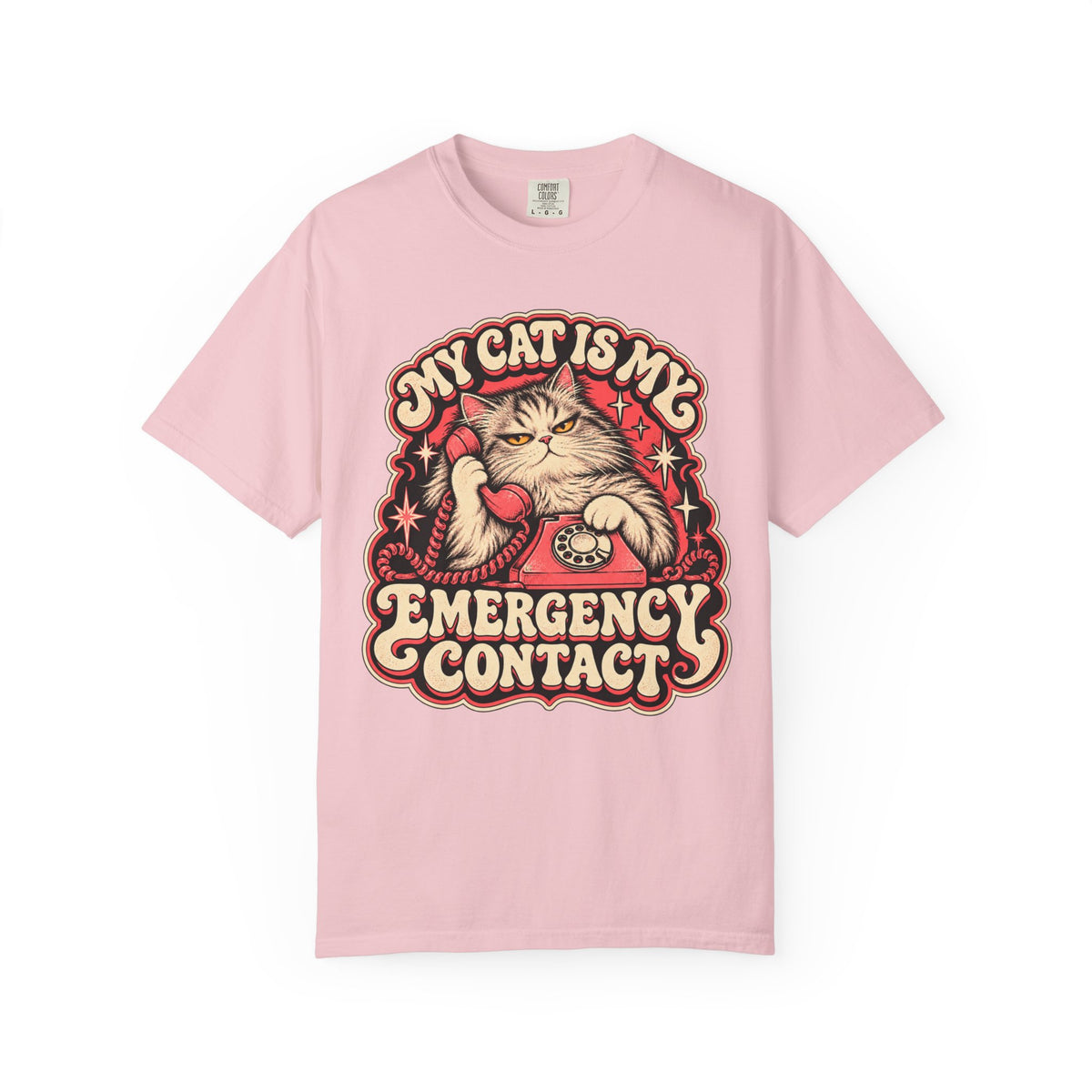 My Cat Is My Emergency Contact — Garment-Dyed Tee