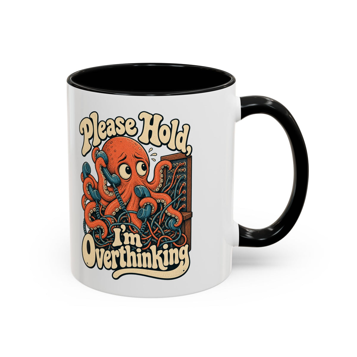 Please Hold, I'm Overthinking — Accent Mug
