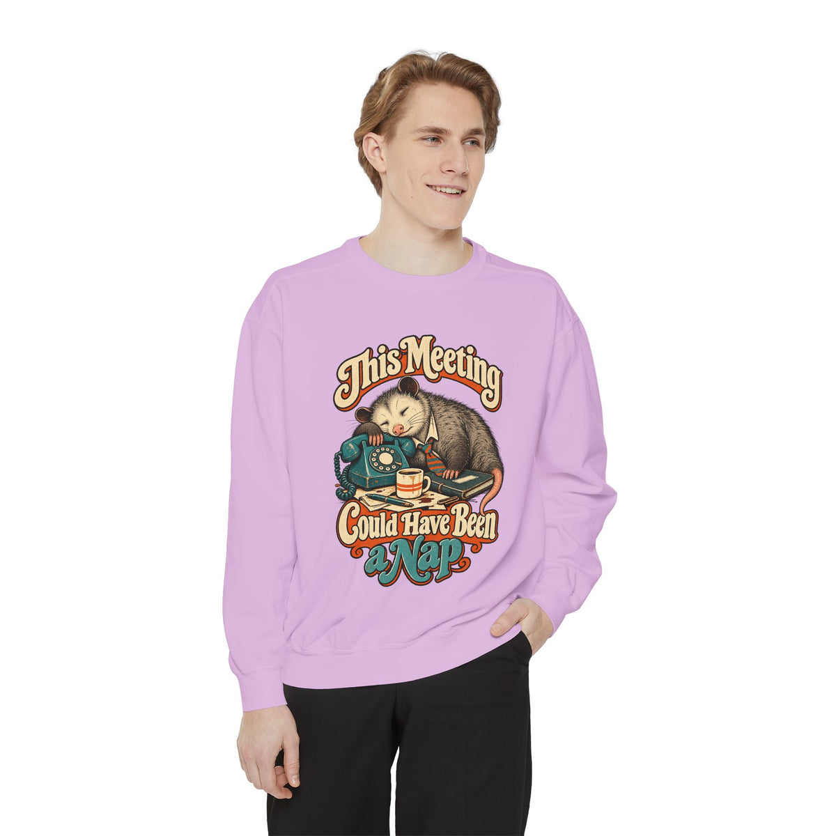This Meeting Could Have Been a Nap — Garment-Dyed Crewneck