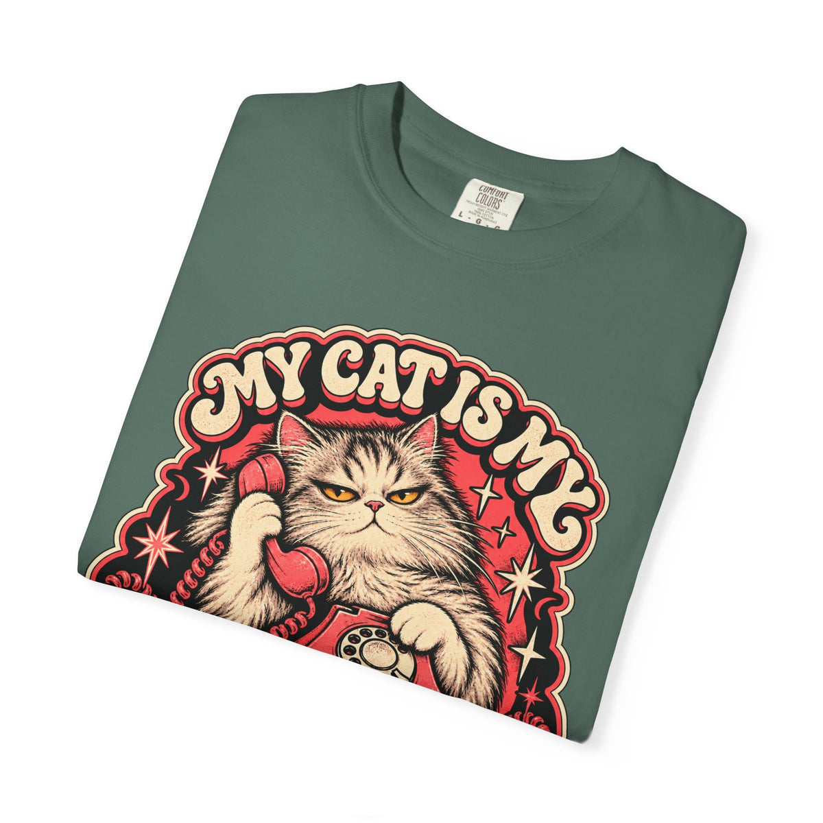 My Cat Is My Emergency Contact — Garment-Dyed Tee