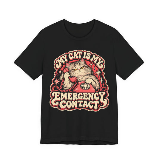 My Cat Is My Emergency Contact — Unisex Tee