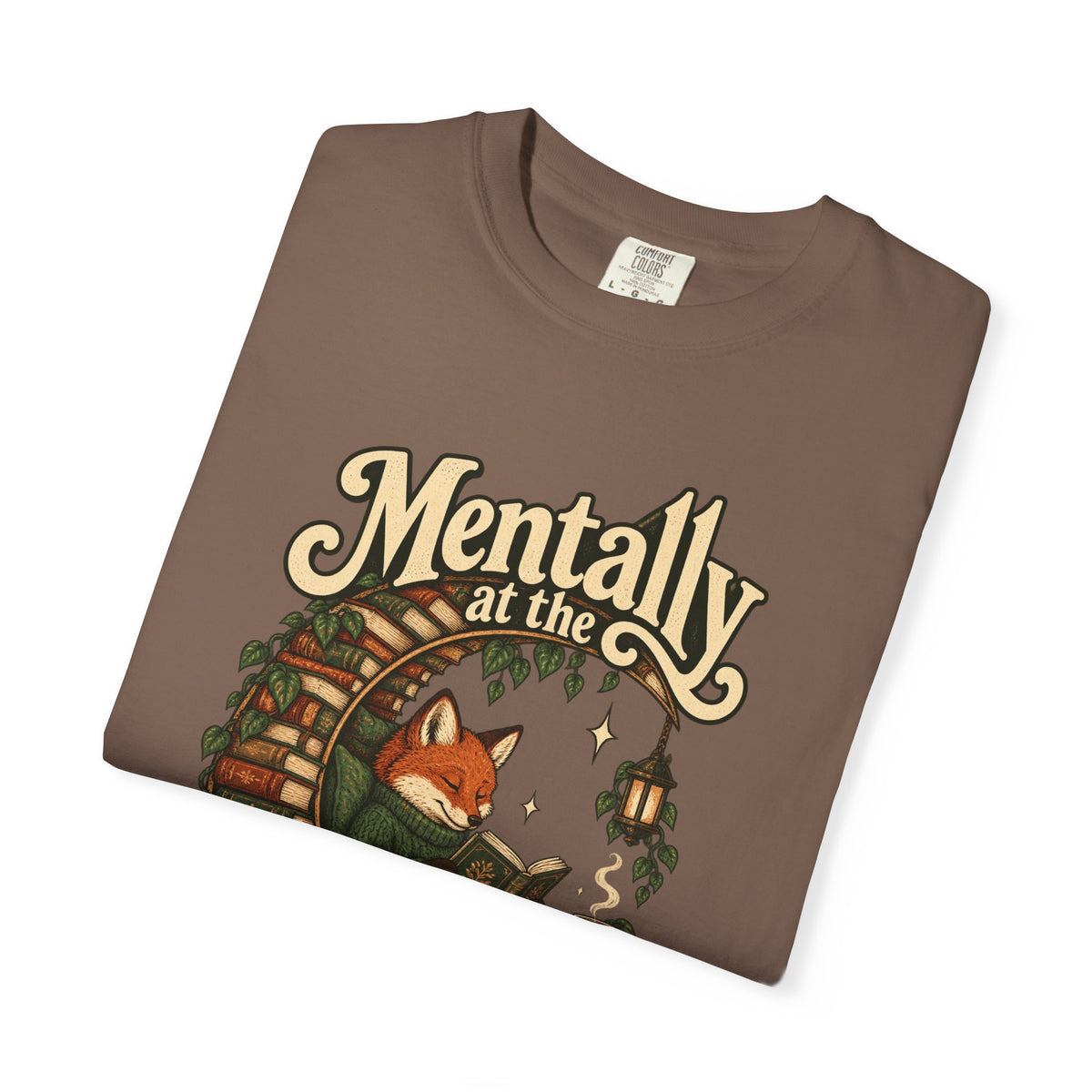 Mentally at the Bookstore — Garment-Dyed Tee