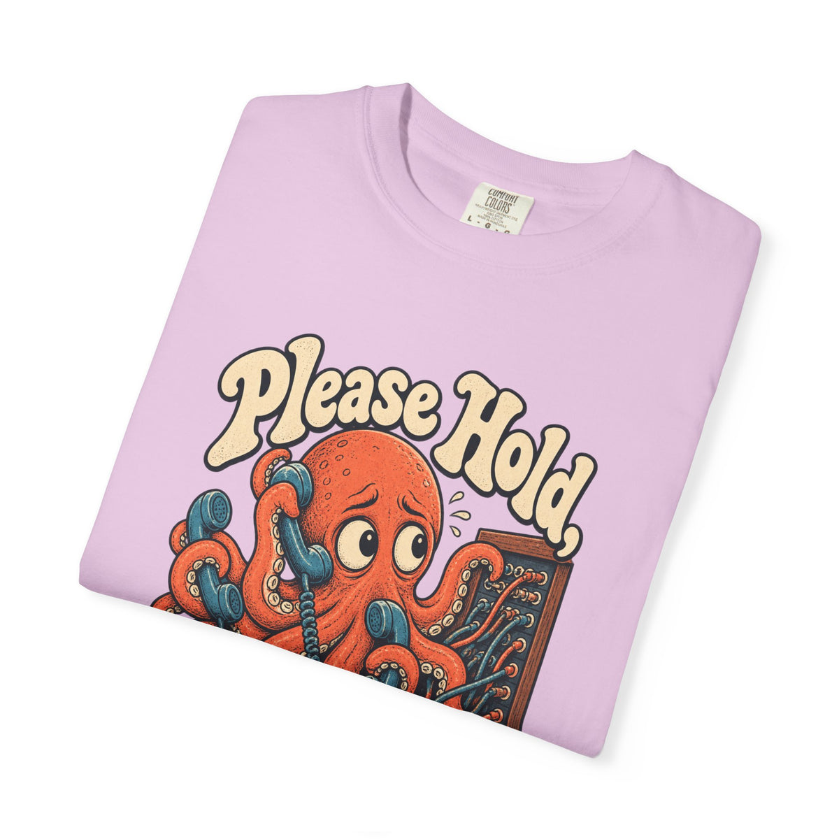 Please Hold, I'm Overthinking — Garment-Dyed Tee