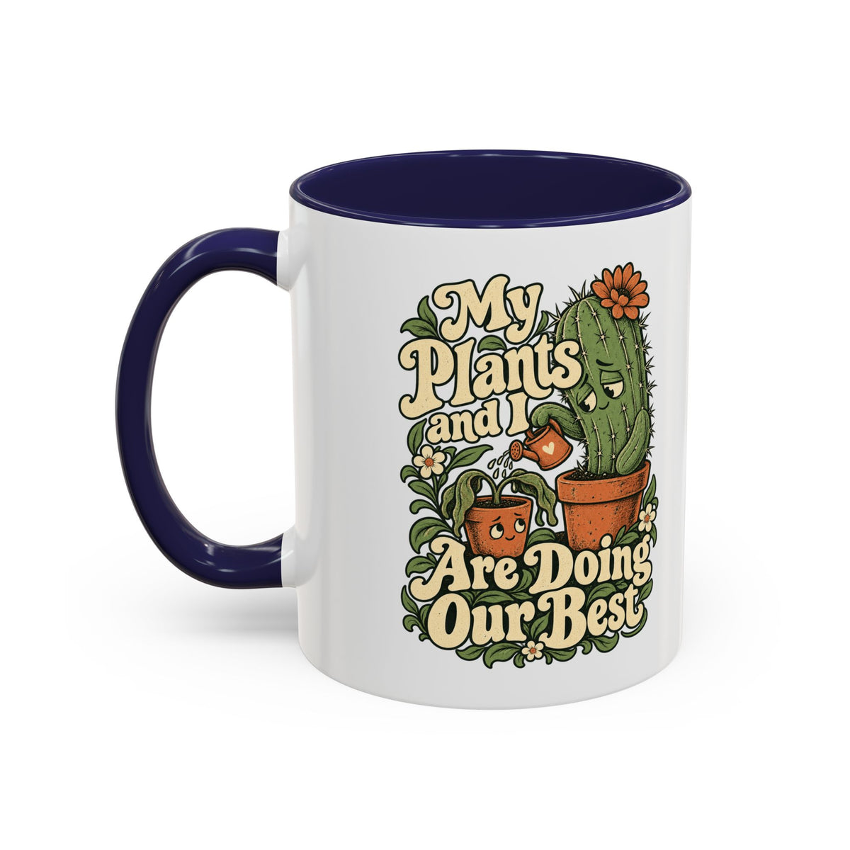 My Plants and I Are Doing Our Best — Accent Mug