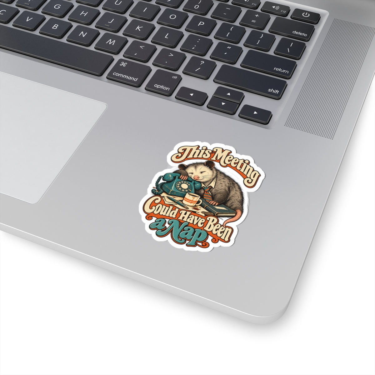 This Meeting Could Have Been a Nap — Kiss-Cut Sticker