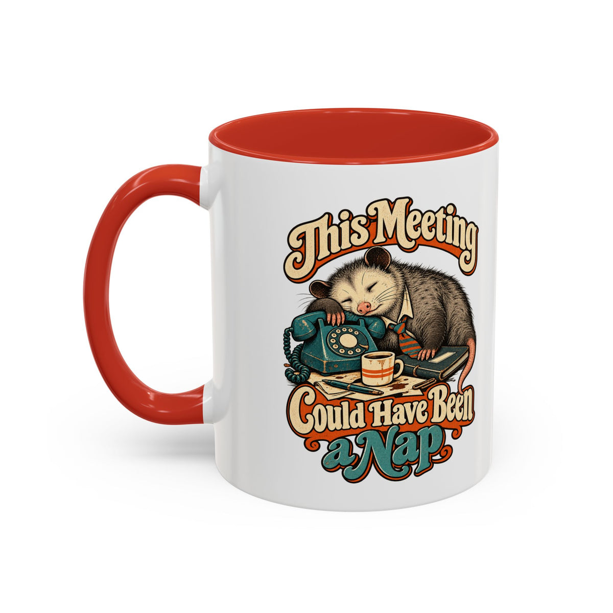 This Meeting Could Have Been a Nap — Accent Mug
