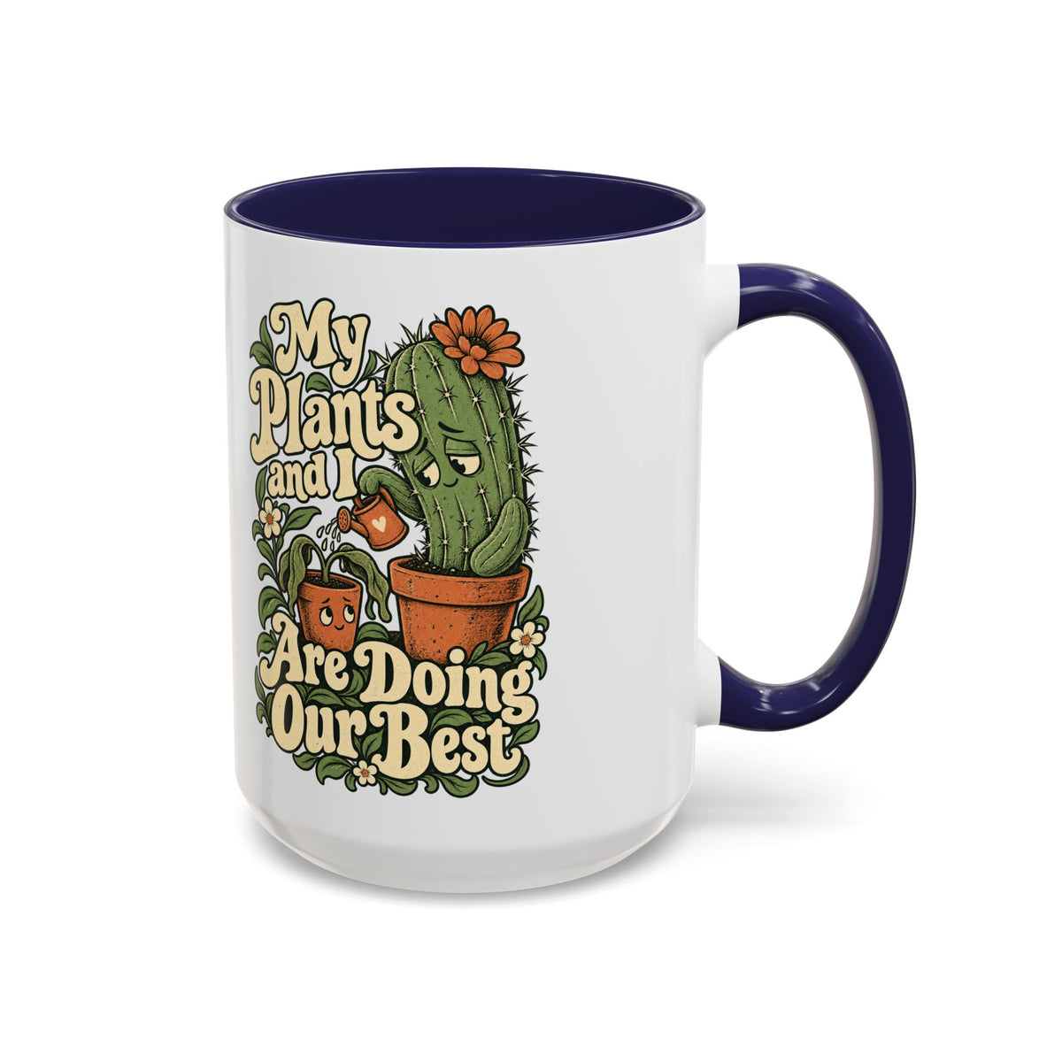 My Plants and I Are Doing Our Best — Accent Mug