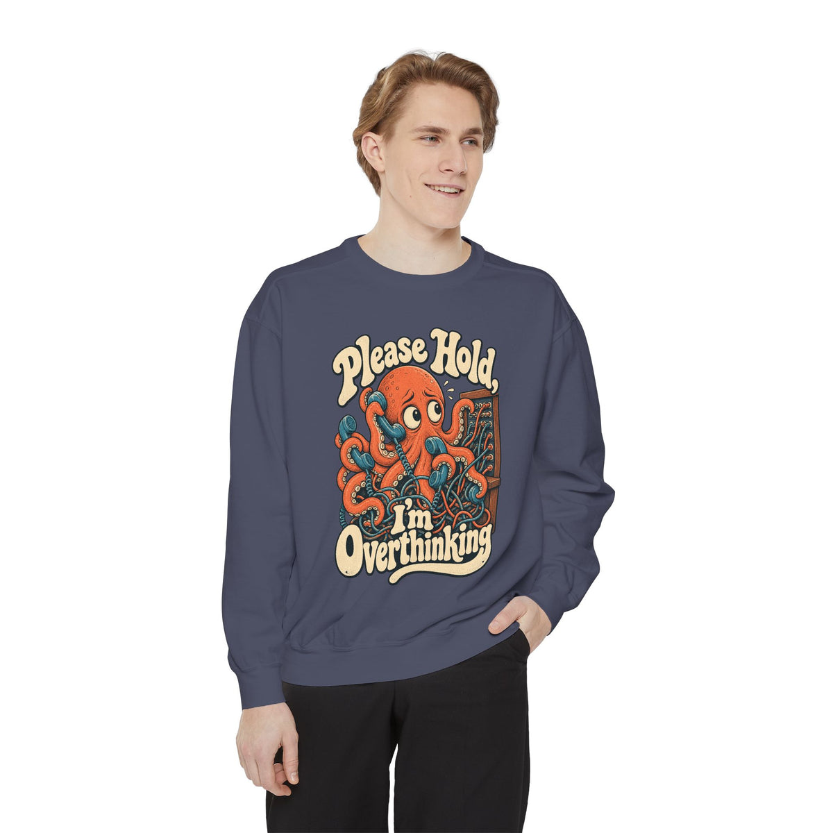 Please Hold, I'm Overthinking — Garment-Dyed Crewneck