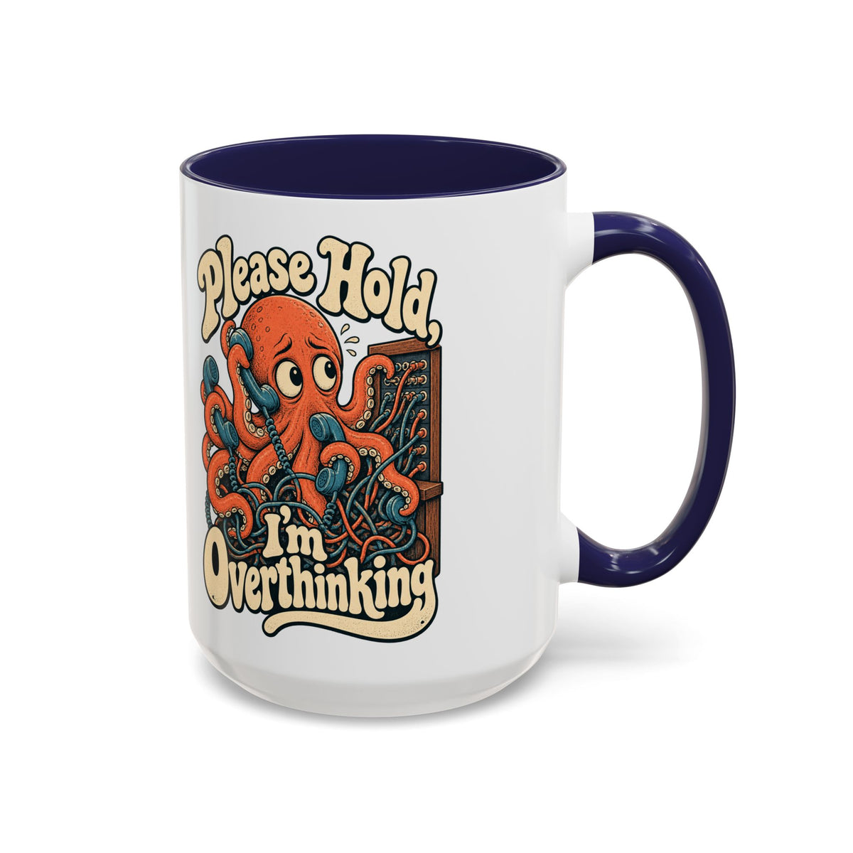 Please Hold, I'm Overthinking — Accent Mug