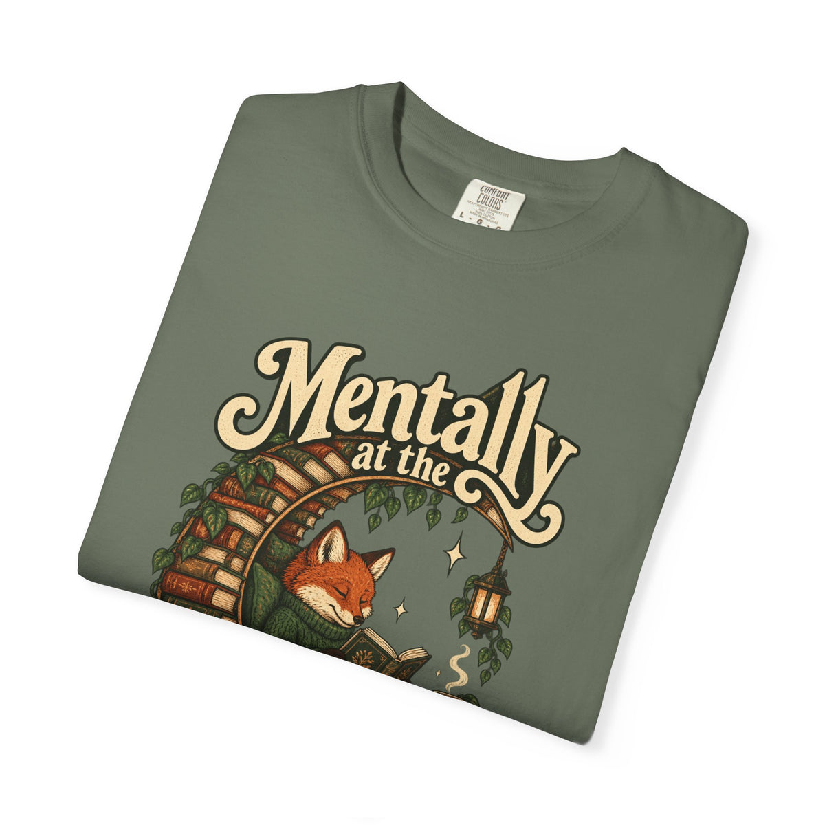 Mentally at the Bookstore — Garment-Dyed Tee