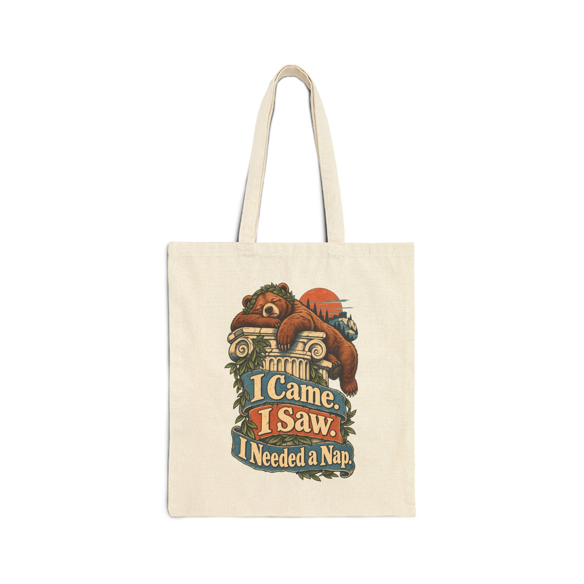 I Came. I Saw. I Needed a Nap. — Canvas Tote