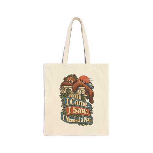 I Came. I Saw. I Needed a Nap. — Canvas Tote