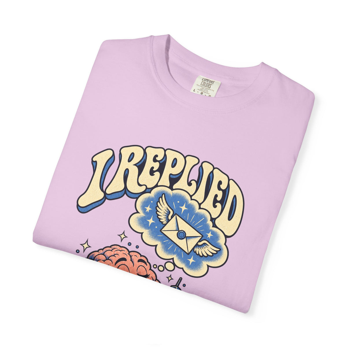 I Replied in My Head — Garment-Dyed Tee