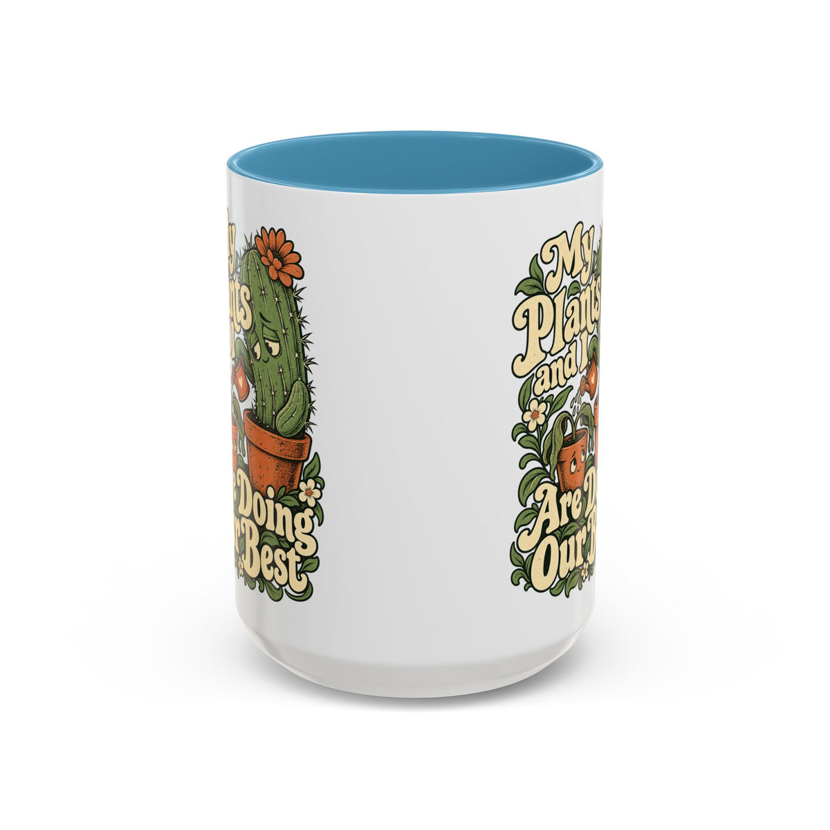 My Plants and I Are Doing Our Best — Accent Mug