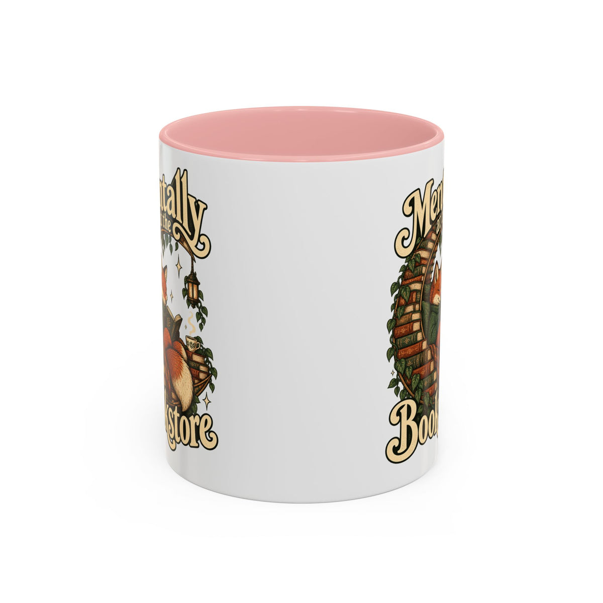 Mentally at the Bookstore — Accent Mug