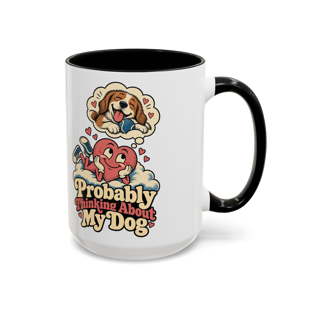 Probably Thinking About My Dog — Accent Mug