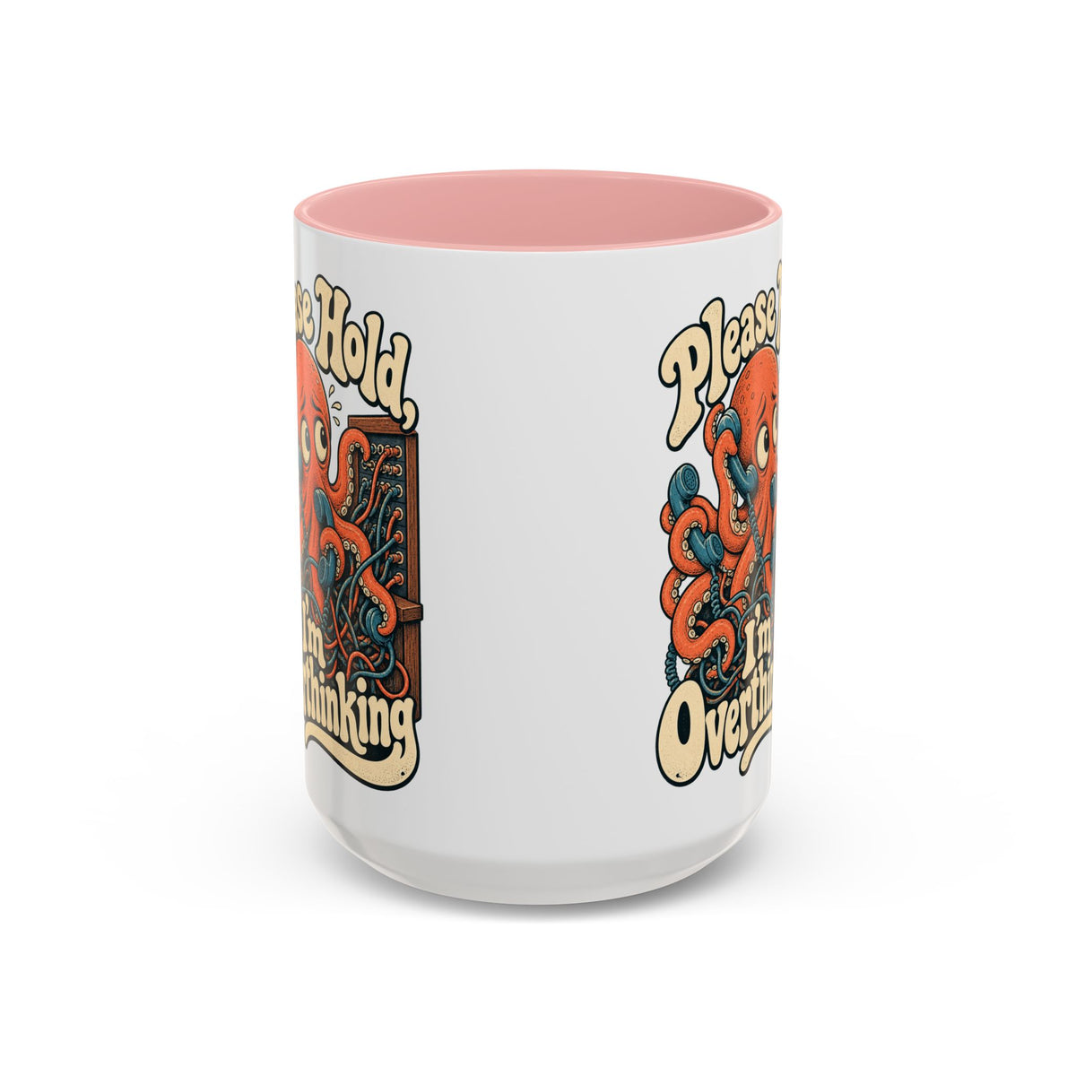 Please Hold, I'm Overthinking — Accent Mug