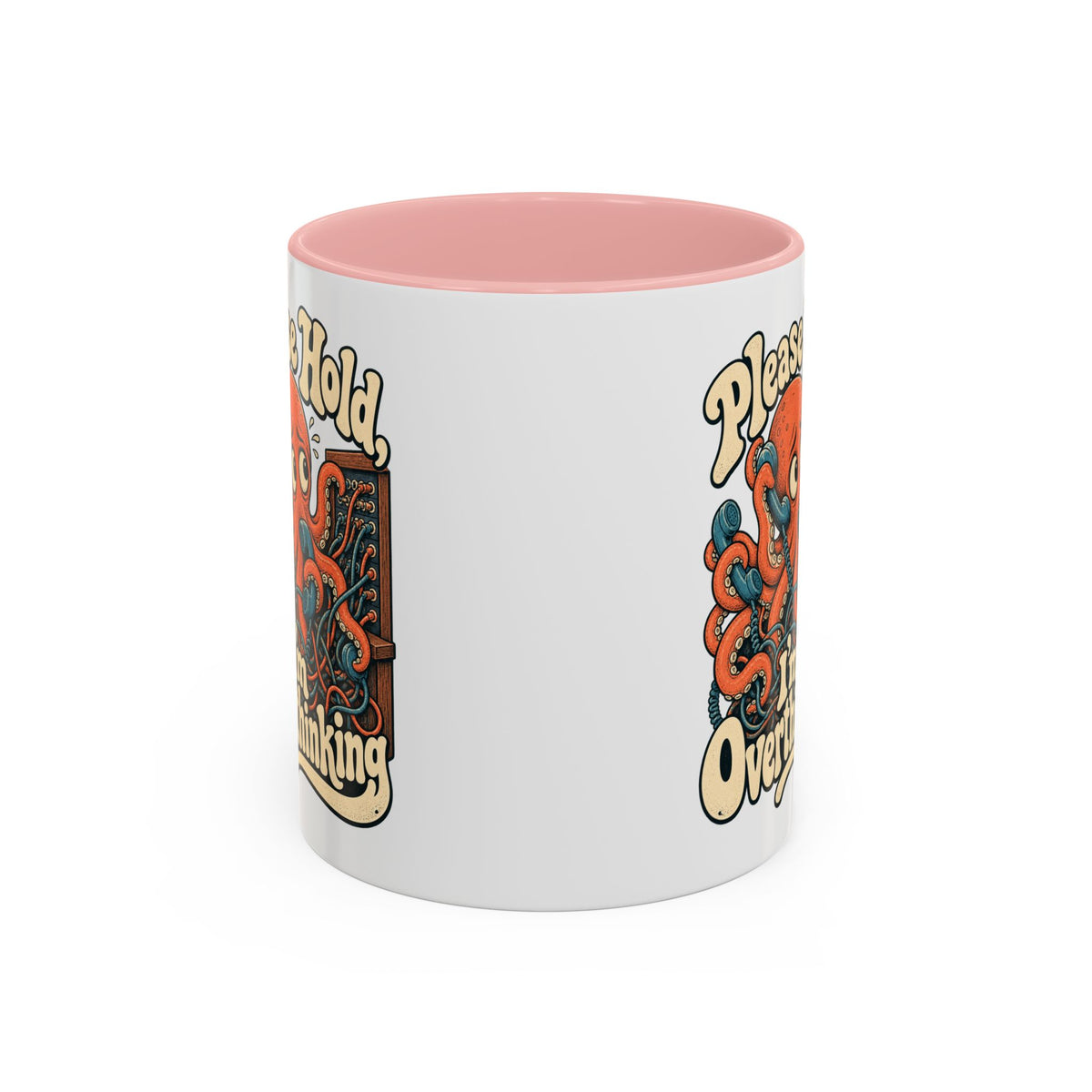 Please Hold, I'm Overthinking — Accent Mug