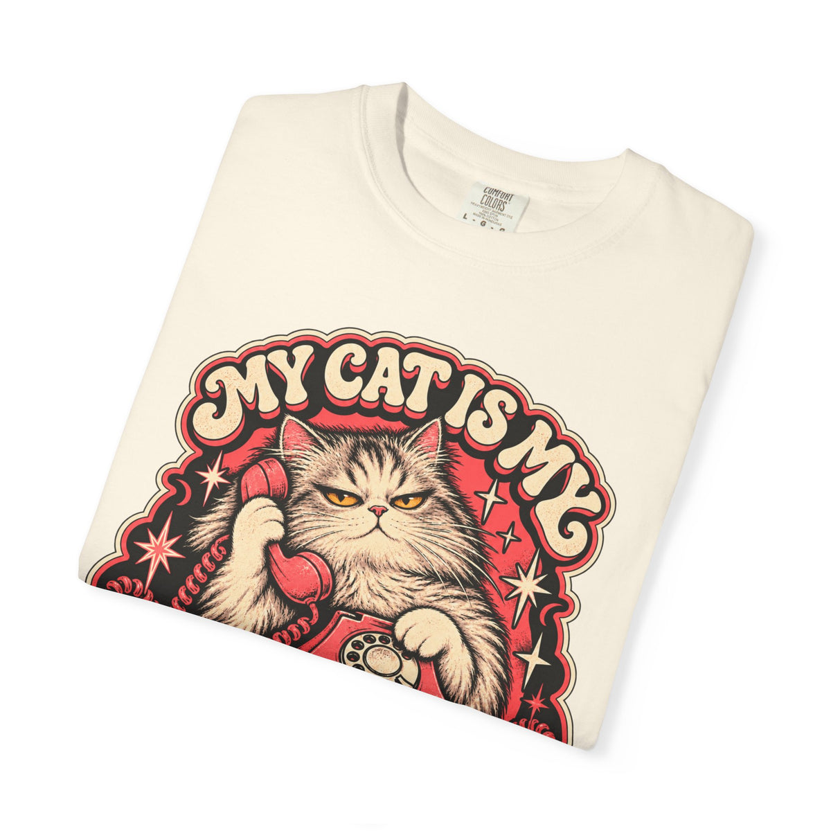 My Cat Is My Emergency Contact — Garment-Dyed Tee