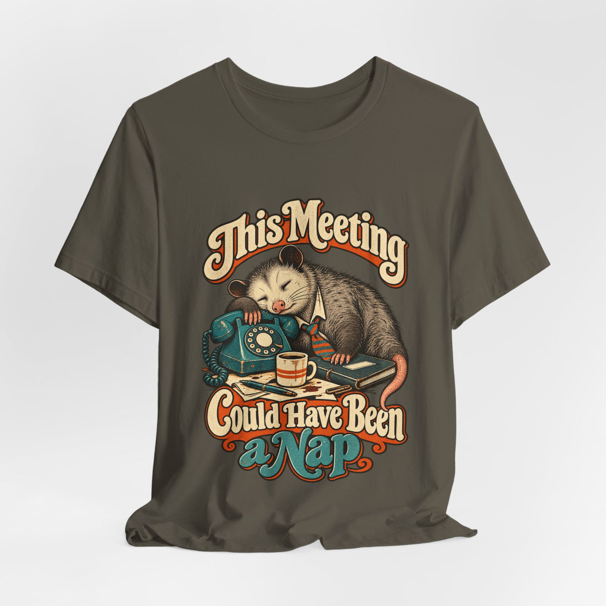 This Meeting Could Have Been a Nap — Unisex Tee