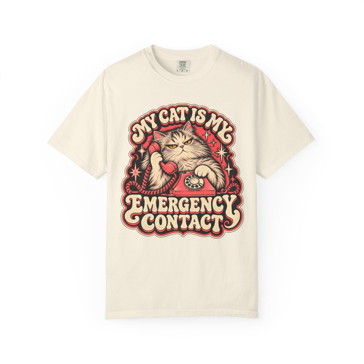 My Cat Is My Emergency Contact — Garment-Dyed Tee