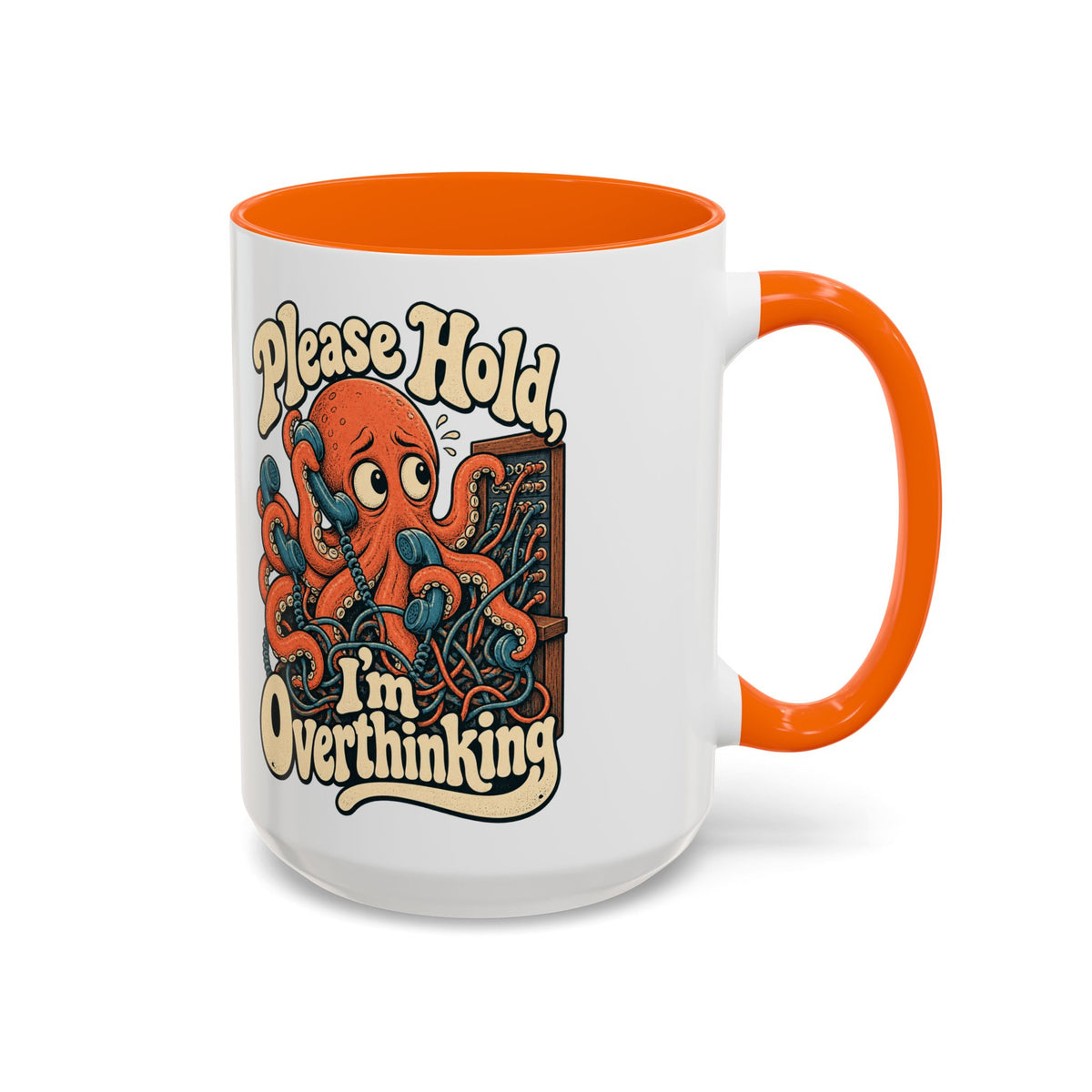 Please Hold, I'm Overthinking — Accent Mug