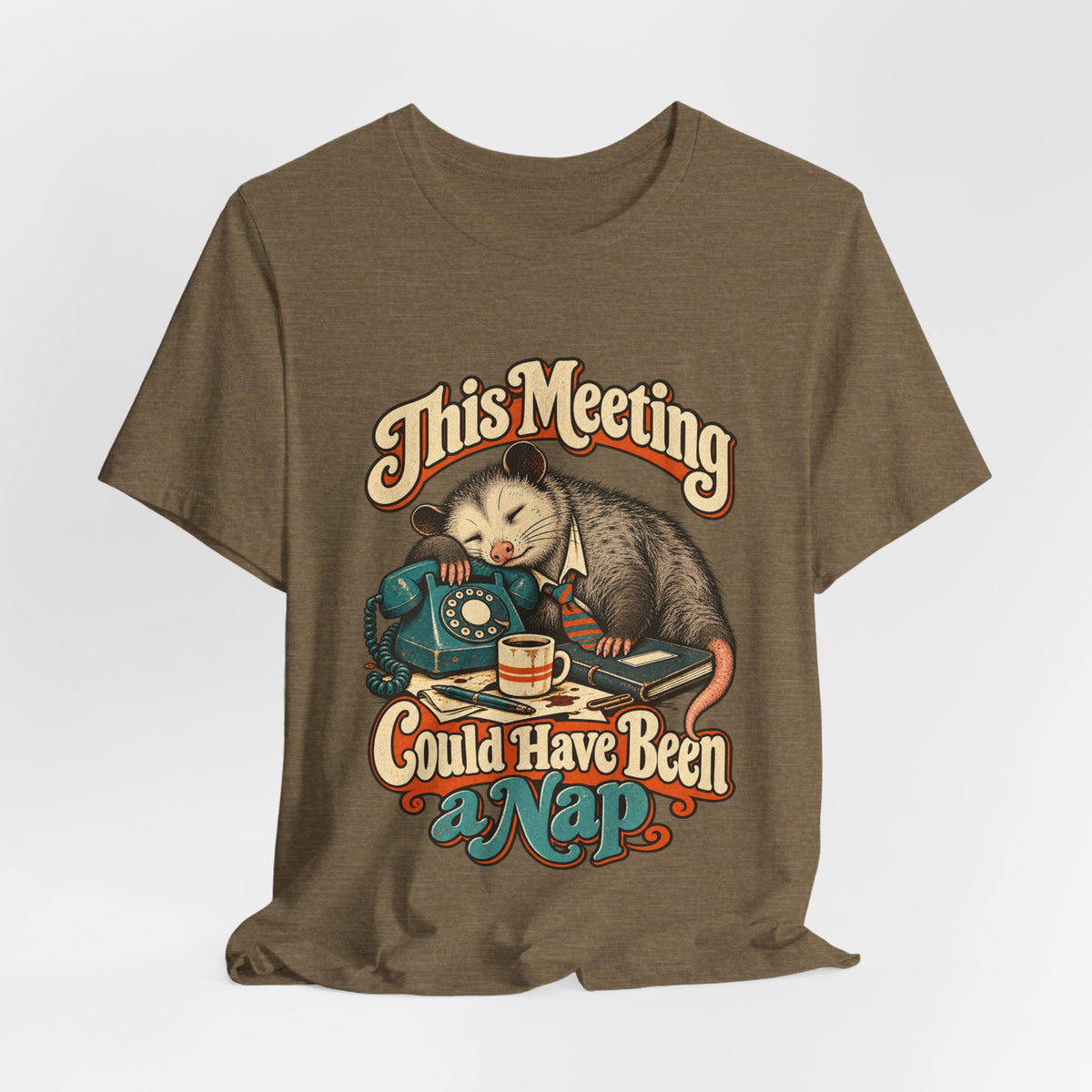 This Meeting Could Have Been a Nap — Unisex Tee