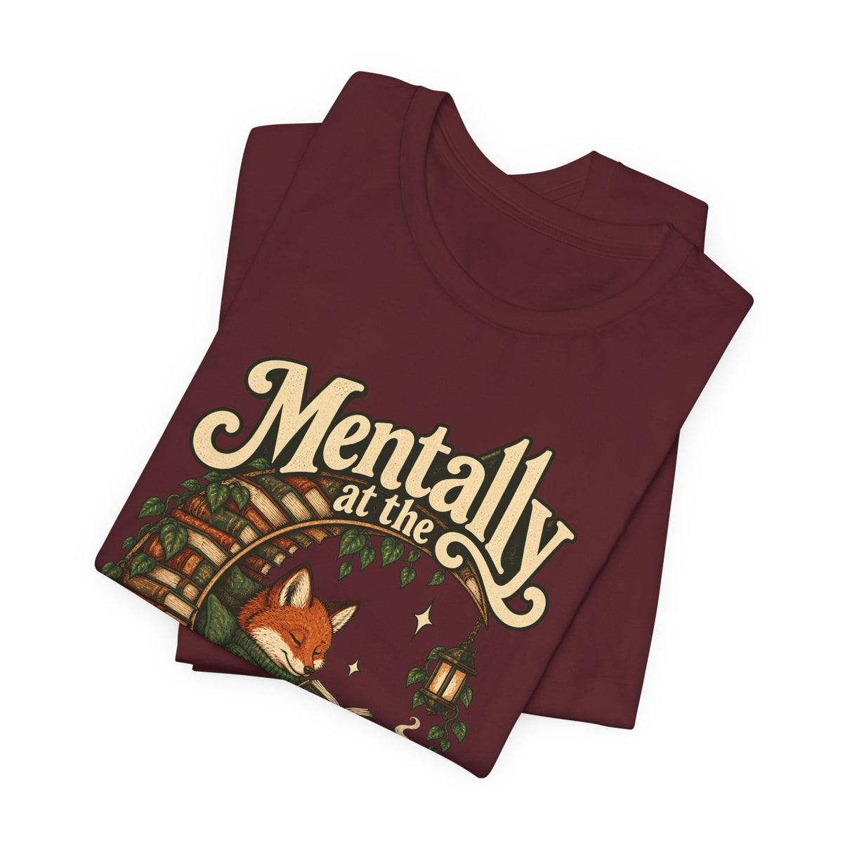 Mentally at the Bookstore — Unisex Tee