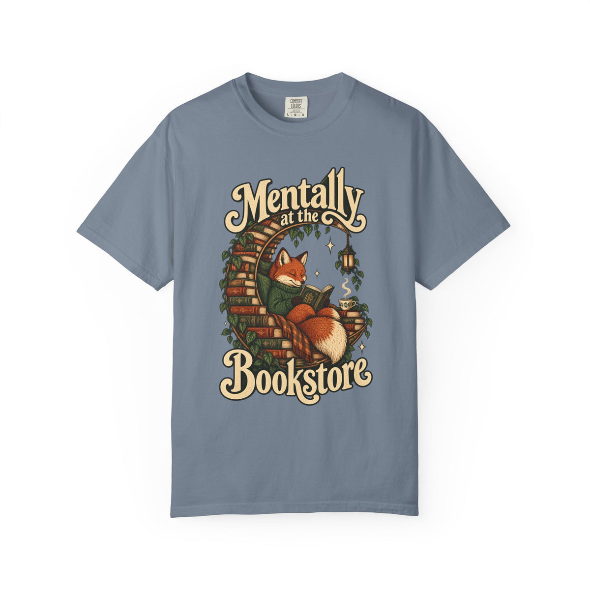 Mentally at the Bookstore — Garment-Dyed Tee