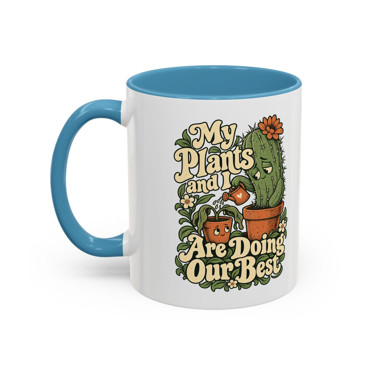 My Plants and I Are Doing Our Best — Accent Mug