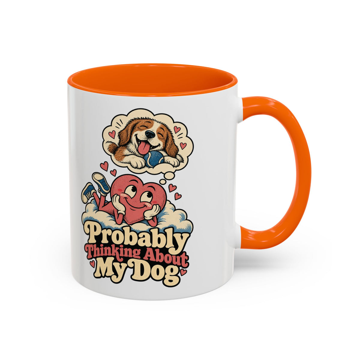 Probably Thinking About My Dog — Accent Mug