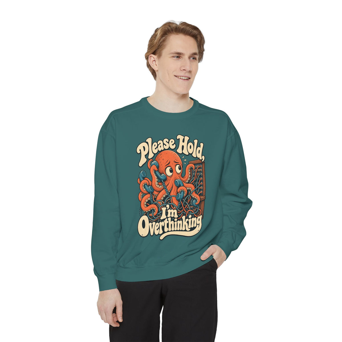 Please Hold, I'm Overthinking — Garment-Dyed Crewneck