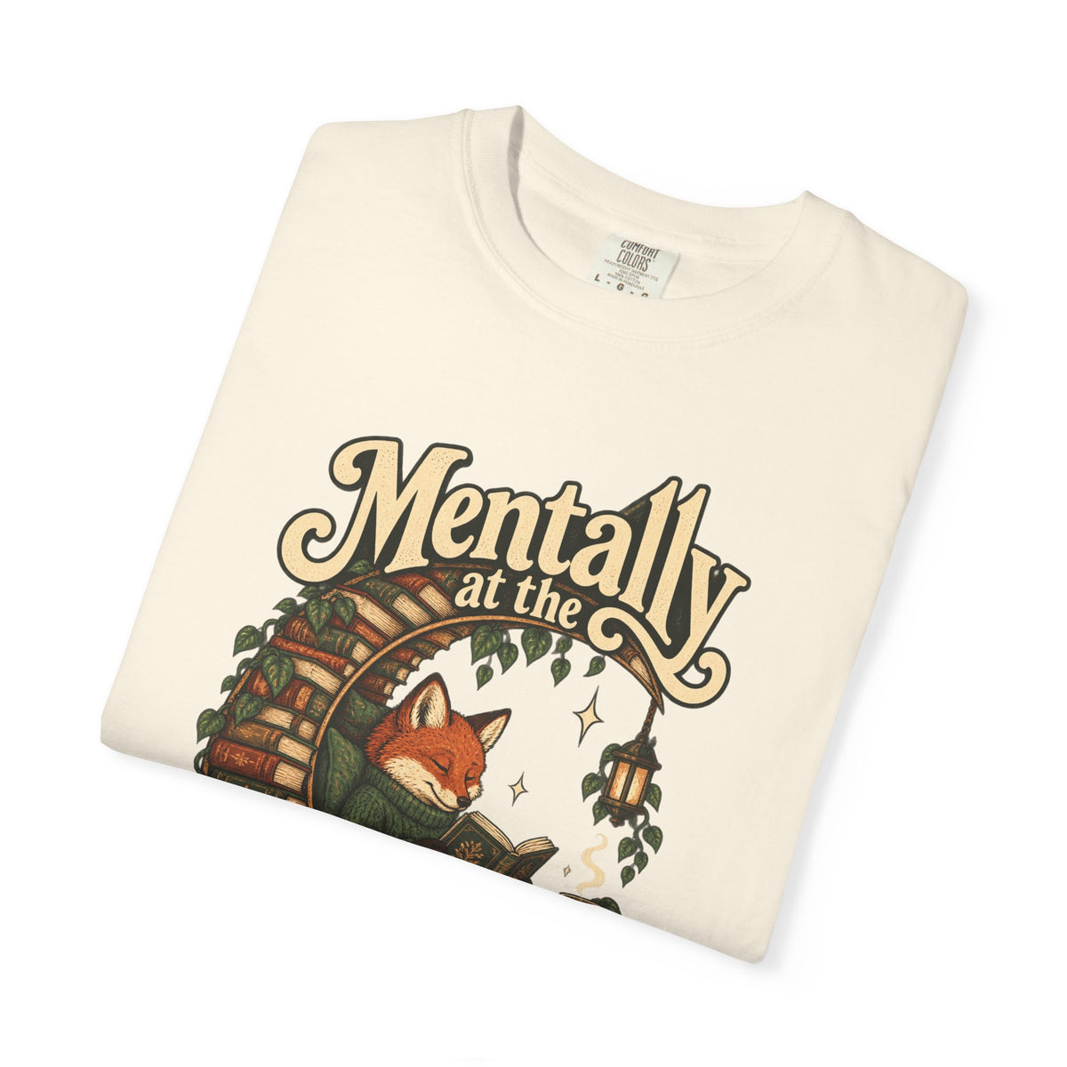 Mentally at the Bookstore — Garment-Dyed Tee