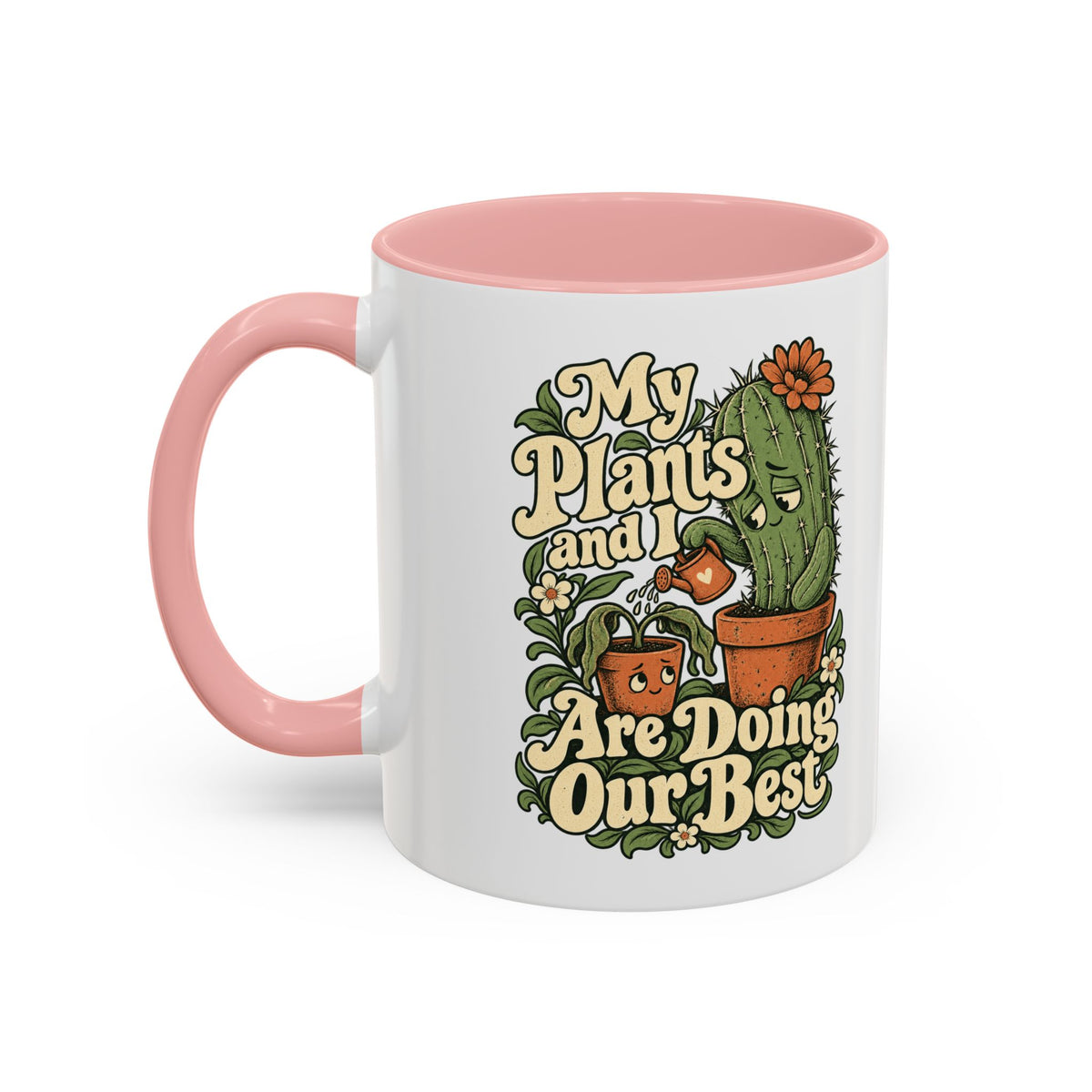My Plants and I Are Doing Our Best — Accent Mug