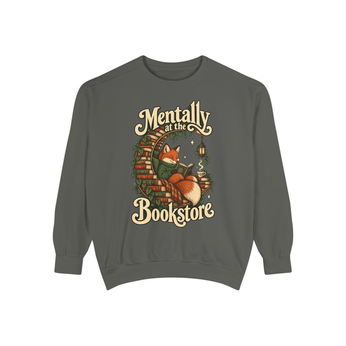 Mentally at the Bookstore — Garment-Dyed Crewneck
